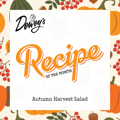 Dewey's Recipe of the Month October 2025