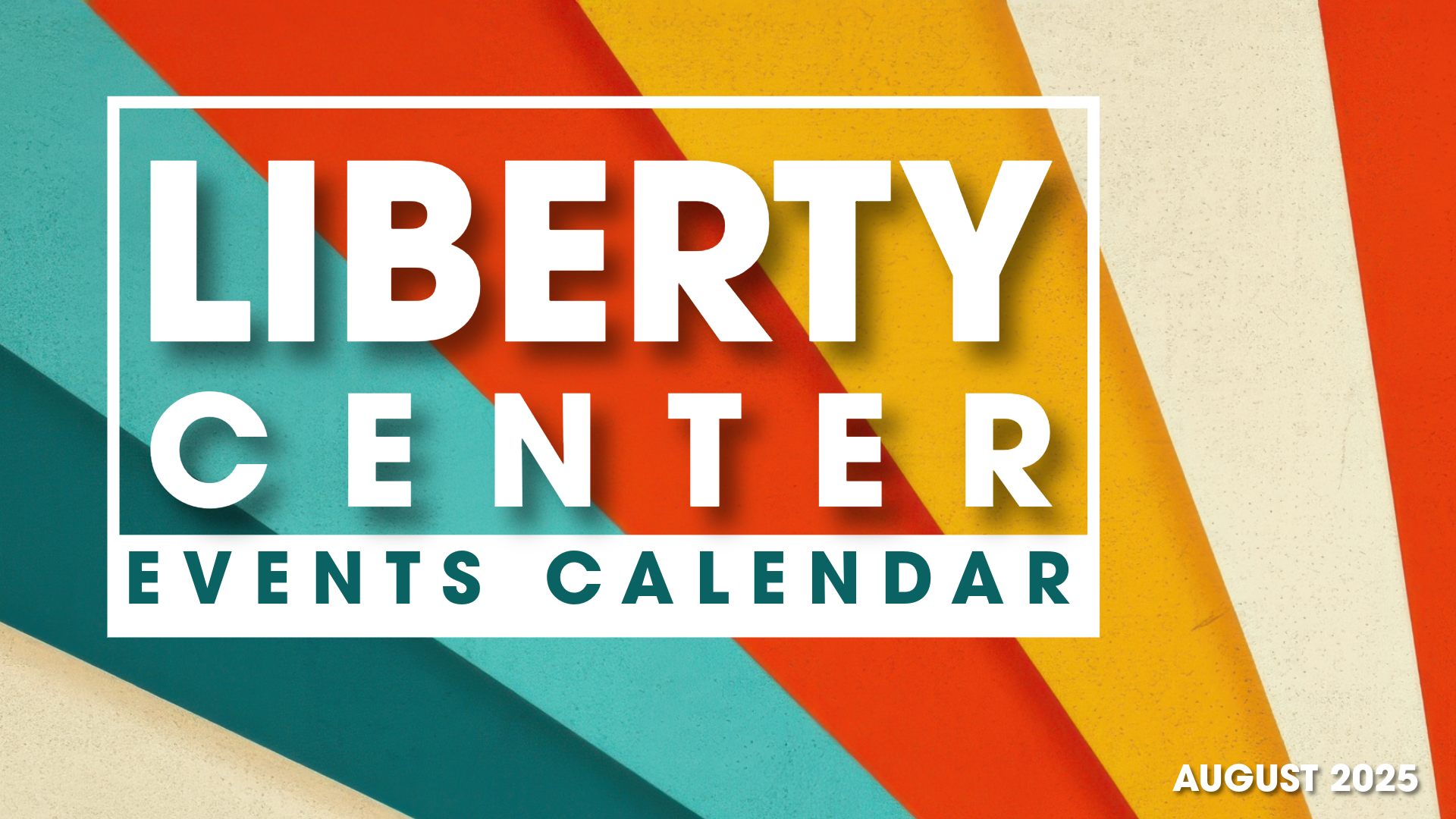 Liberty Events - August 2025